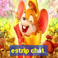 estrip chát